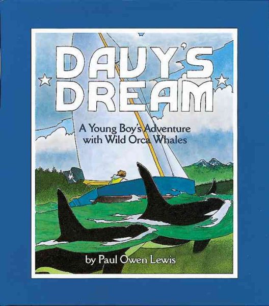 Davy's Dream: A Young Boy's Adventure with Wild Orca Whales cover