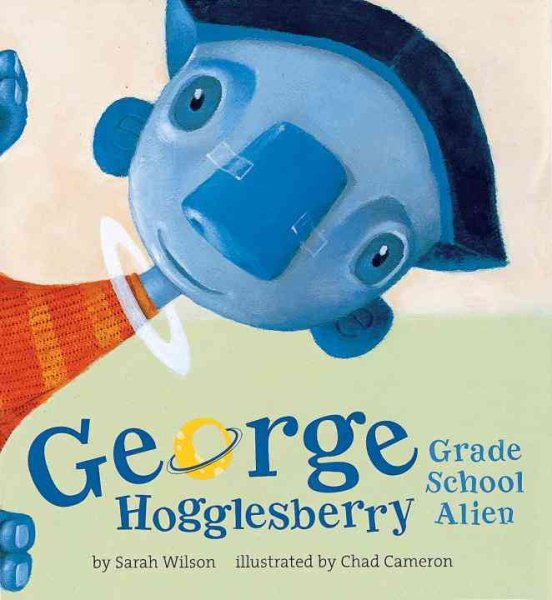 George Hogglesberry, Grade School Alien (Golden Kite Awards) cover