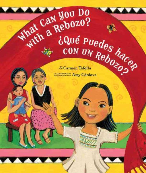 What Can You Do With a Rebozo?/¿Qué puedes hacer con un rebozo? (English and Spanish Edition) cover