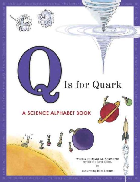 Q Is for Quark: A Science Alphabet Book cover