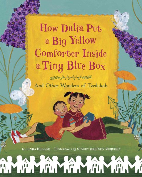 How Dalia Put a Big Yellow Comforter Inside a Tiny Blue Box: And Other Wonders of Tzedakah cover