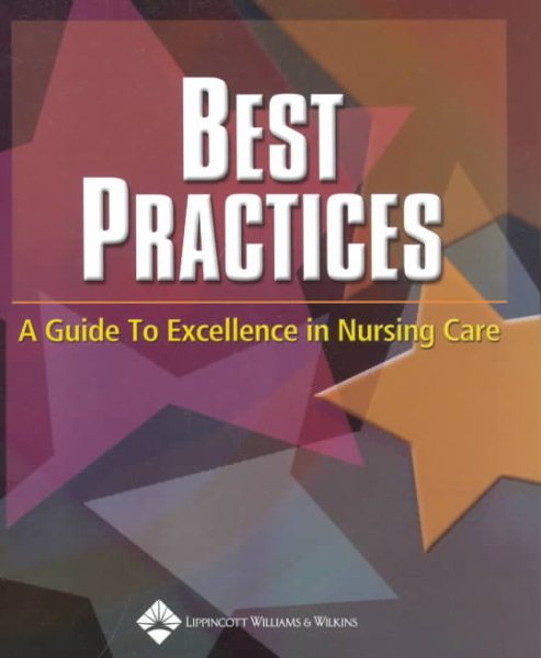Best Practices: An Evidence-Based Guide to Excellence in Nursing cover