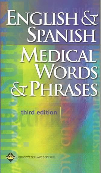 English & Spanish Medical Words & Phases, Third Edition cover