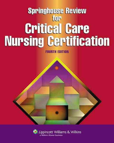 Springhouse Review for Critical Care Nursing Certification (Springhouse Nursing Review Series) cover