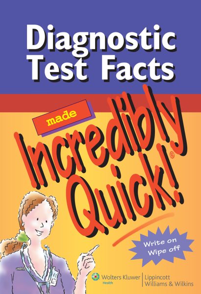 Diagnostic Test Facts Made Incredibly Quick! (Incredibly Easy! Series) cover