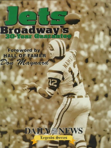 Jets: Broadway's 30-Year Guarantee (Daily News Legends Series) cover