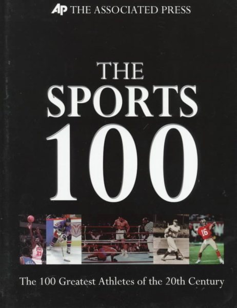 The Sports 100: The 100 Greatest Athletes of the 20th Century cover