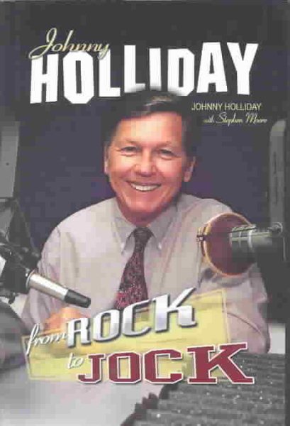 Johnny Holliday: From Rock to Jock