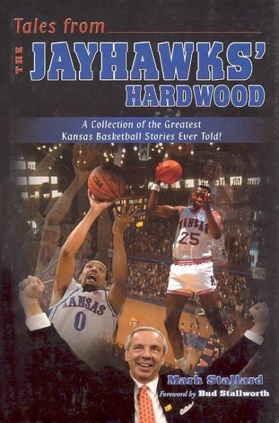 Tales from the Jayhawks' Hardwood cover