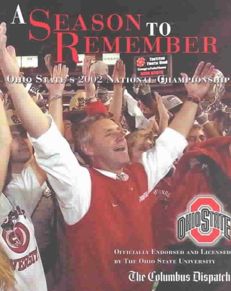 A Season to Remember: Ohio State's 2002 National Championship cover