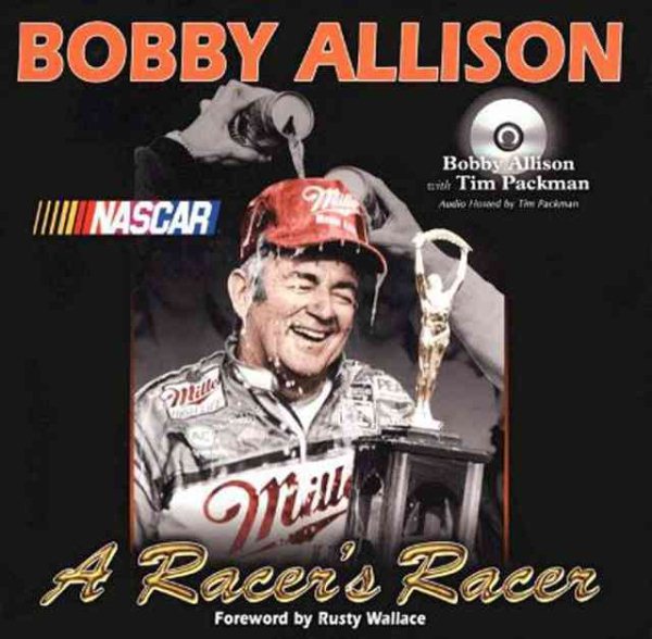 Bobby Allison: A Racer's Racer cover