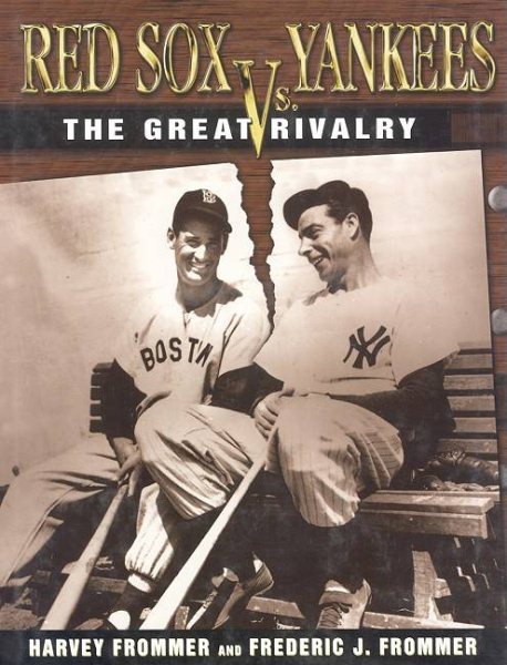 Red Sox Vs. Yankees: The Great Rivalry cover
