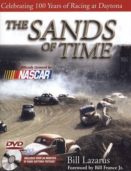 The Sands of Time: Celebrating 100 Years of Racing at Daytona w/DVD