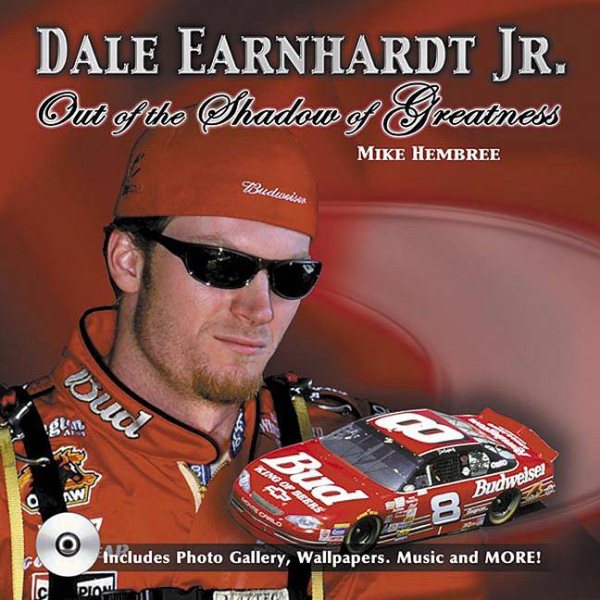 Dale Earnhardt, Jr: Out of the Shadow of Greatness cover