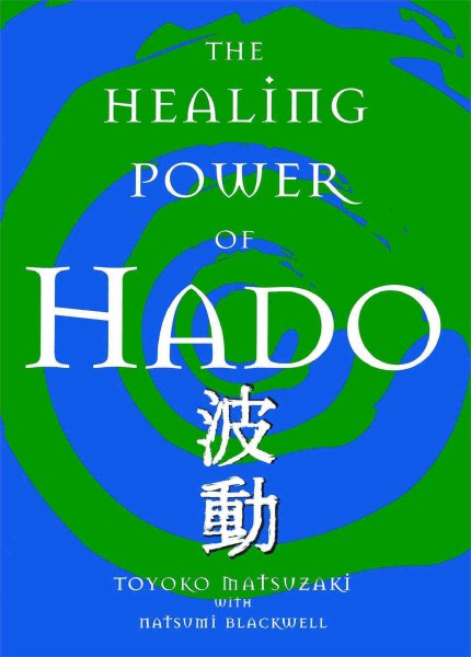 The Healing Power Of Hado cover