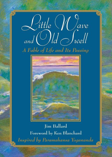 Little Wave and Old Swell: A Fable of Life and Its Passing cover