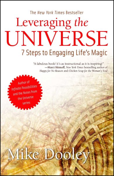 Leveraging the Universe: 7 Steps to Engaging Life's Magic cover