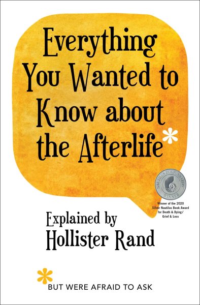 Everything You Wanted to Know about the Afterlife but Were Afraid to Ask cover
