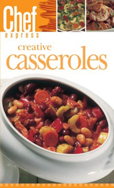 Chef Express: Creative Casseroles cover
