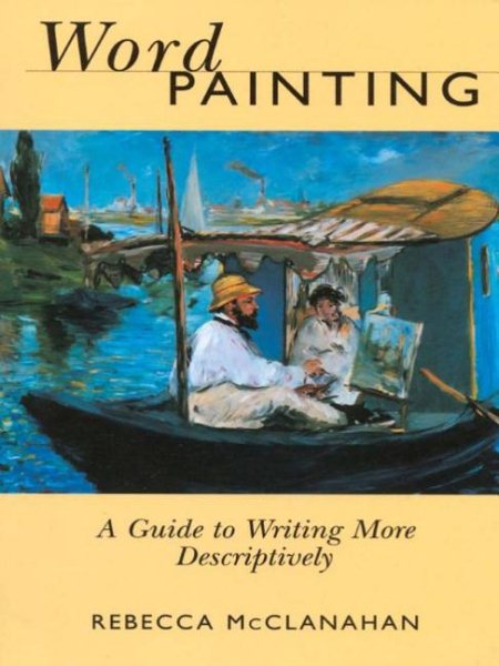Word Painting: A Guide to Writing More Descriptively cover
