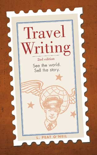 Travel Writing: See the World. Sell the Story.