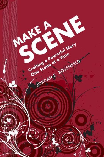Make a Scene: Crafting a Powerful Story One Scene at a Time cover