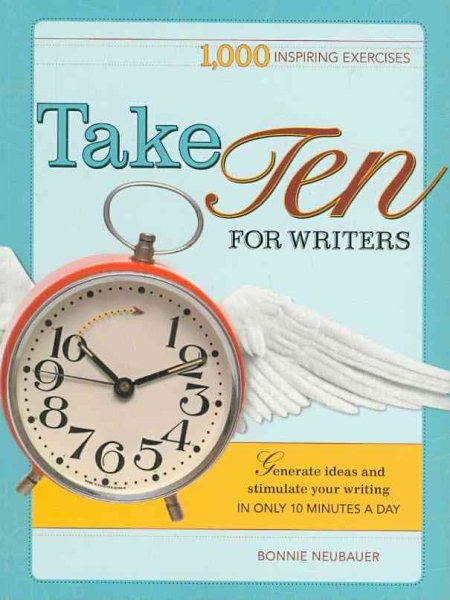 Take Ten For Writers: 1,000 Inspiring Exercises cover
