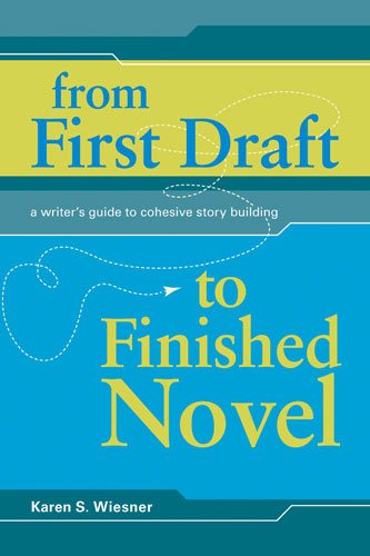 From First Draft To Finished Novel: A Writer's Guide To Cohesive Story Building cover