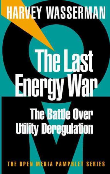 The Last Energy War: The Battle over Utility Deregulation cover