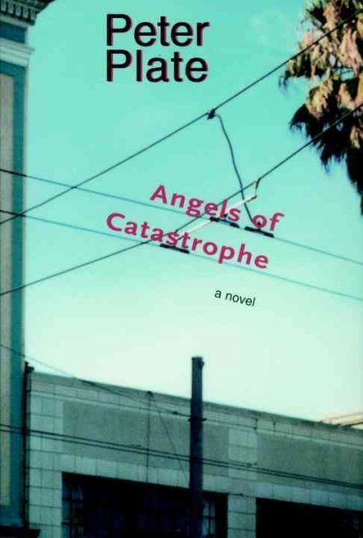 The Angels of Catastrophe: A Novel cover