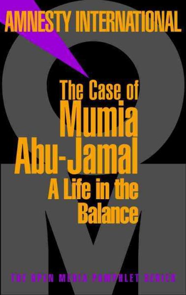 The Case of Mumia Abu-Jamal: A Life in the Balance (Open Media Series) cover