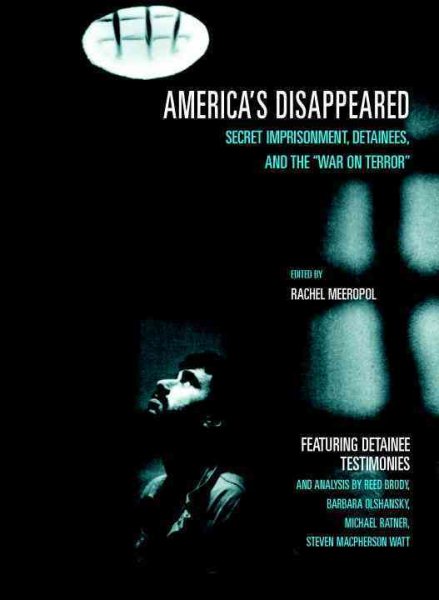 America's Disappeared: Secret Imprisonment, Detainees, and the War on Terror (Open Media Series) cover