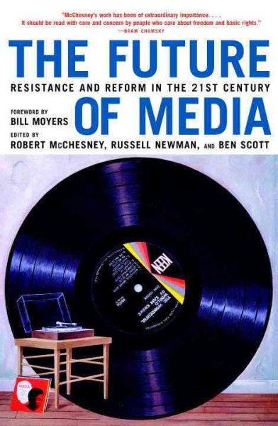 The Future of Media: Resistance and Reform in the 21st Century cover