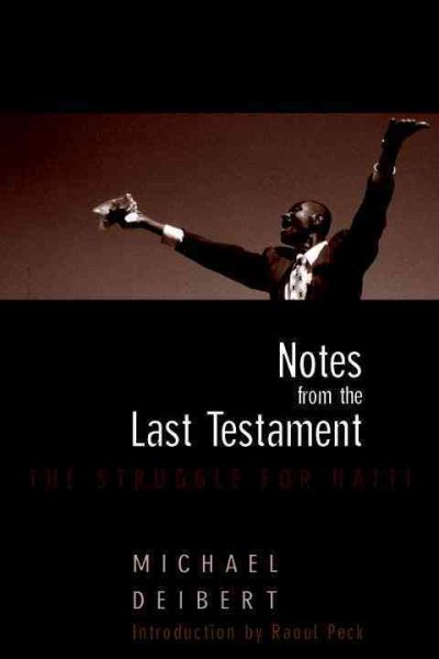 Notes From the Last Testament: The Struggle for Haiti cover