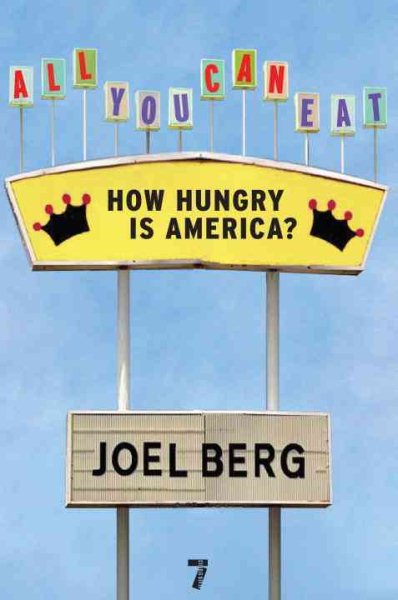 All You Can Eat: How Hungry is America? cover