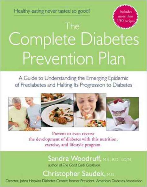 The Complete Diabetes Prevention Plan: A Guide to Understanding the Emerging Epidemic of Prediabetes and Halting Its Pr cover