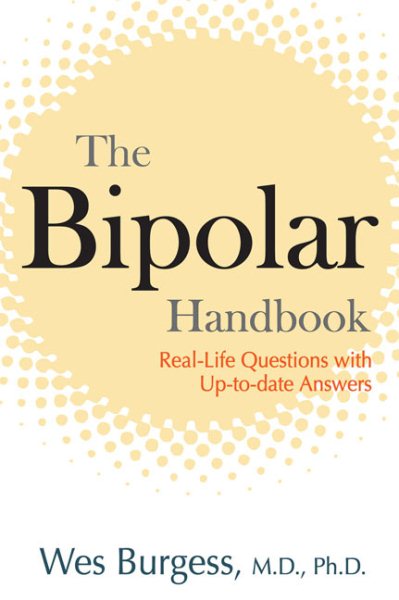 The Bipolar Handbook: Real-Life Questions with Up-to-Date Answers cover