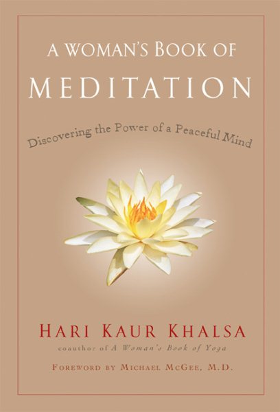 A Woman's Book of Meditation: Discovering the Power of a Peaceful Mind cover