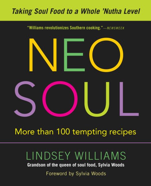 Neo Soul: Taking Soul Food to a Whole 'Nutha Level cover