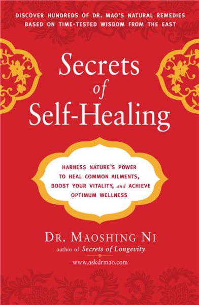 Secrets of Self-Healing: Harness Nature's Power to Heal Common Ailments, Boost Your Vitality,and Achieve Optimum Wellness cover