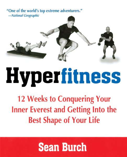 Hyperfitness: 12 Weeks to Conquering Your Inner Everest and Getting Into the Best Shape of Your Life cover