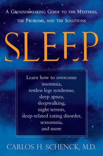 Sleep: A Groundbreaking Guide to the Mysteries, the Problems, and the Solutions cover