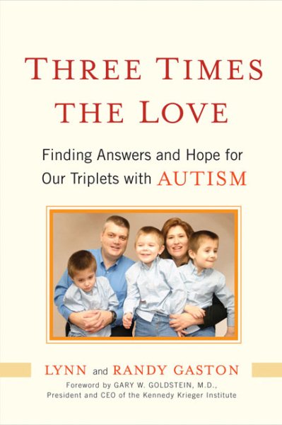 Three Times the Love: Finding Answers and Hope for Our Triplets with Autism cover