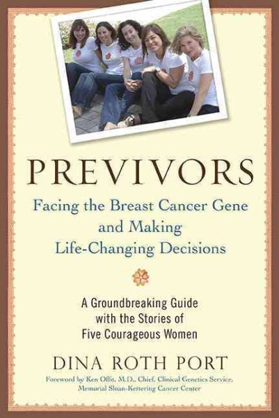 Previvors: Facing the Breast Cancer Gene and Making Life-Changing Decisions cover