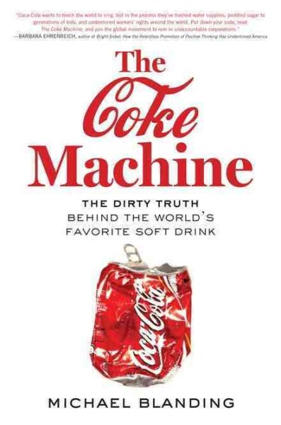 The Coke Machine: The Dirty Truth Behind the World's Favorite Soft Drink cover