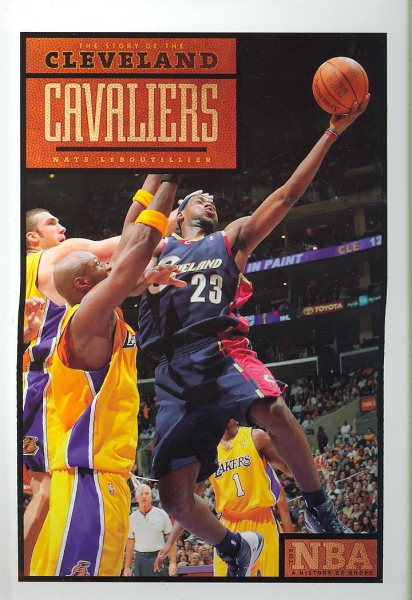 Cleveland Cavaliers (The NBA: A History of Hoops) cover