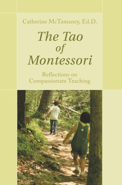 The Tao of Montessori: Reflections on Compassionate Teaching cover