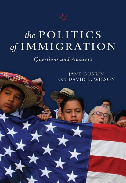 The Politics of Immigration: Questions and Answers cover