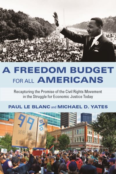 A Freedom Budget for All Americans: Recapturing the Promise of the Civil Rights Movement in the Struggle for Economic Justice Today cover