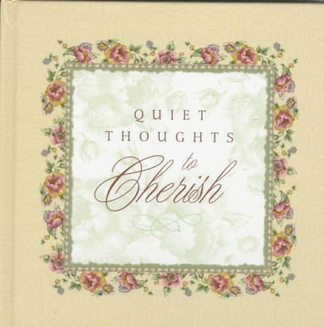 Quiet Thoughts to Cherish (Fine Gift Collection) cover